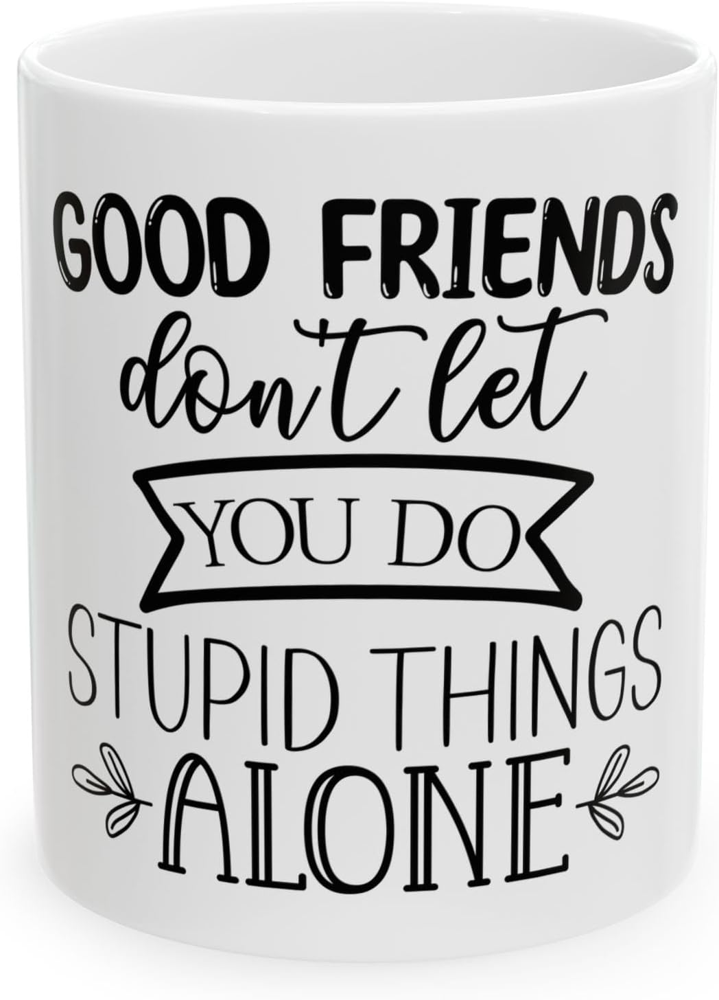 11 OZ Novelty Coffee Mugs - Christmas Gift (Good Friends Theme)