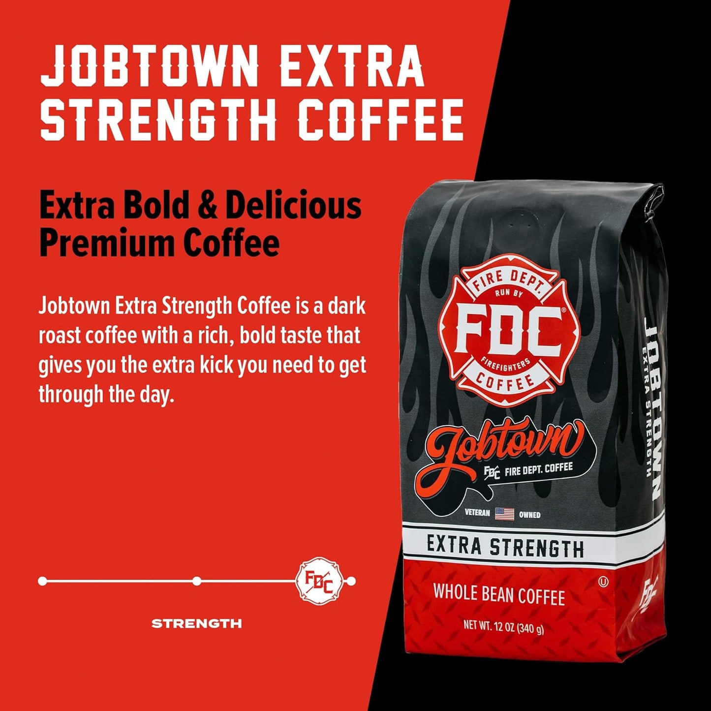 Fire Department Coffee - Gives Back to Firefighters - Jobtown Extra Strength Coffee Beans - Rich & Bold Dark Roast - Roasted in the USA - Veteran Owned - 12 oz